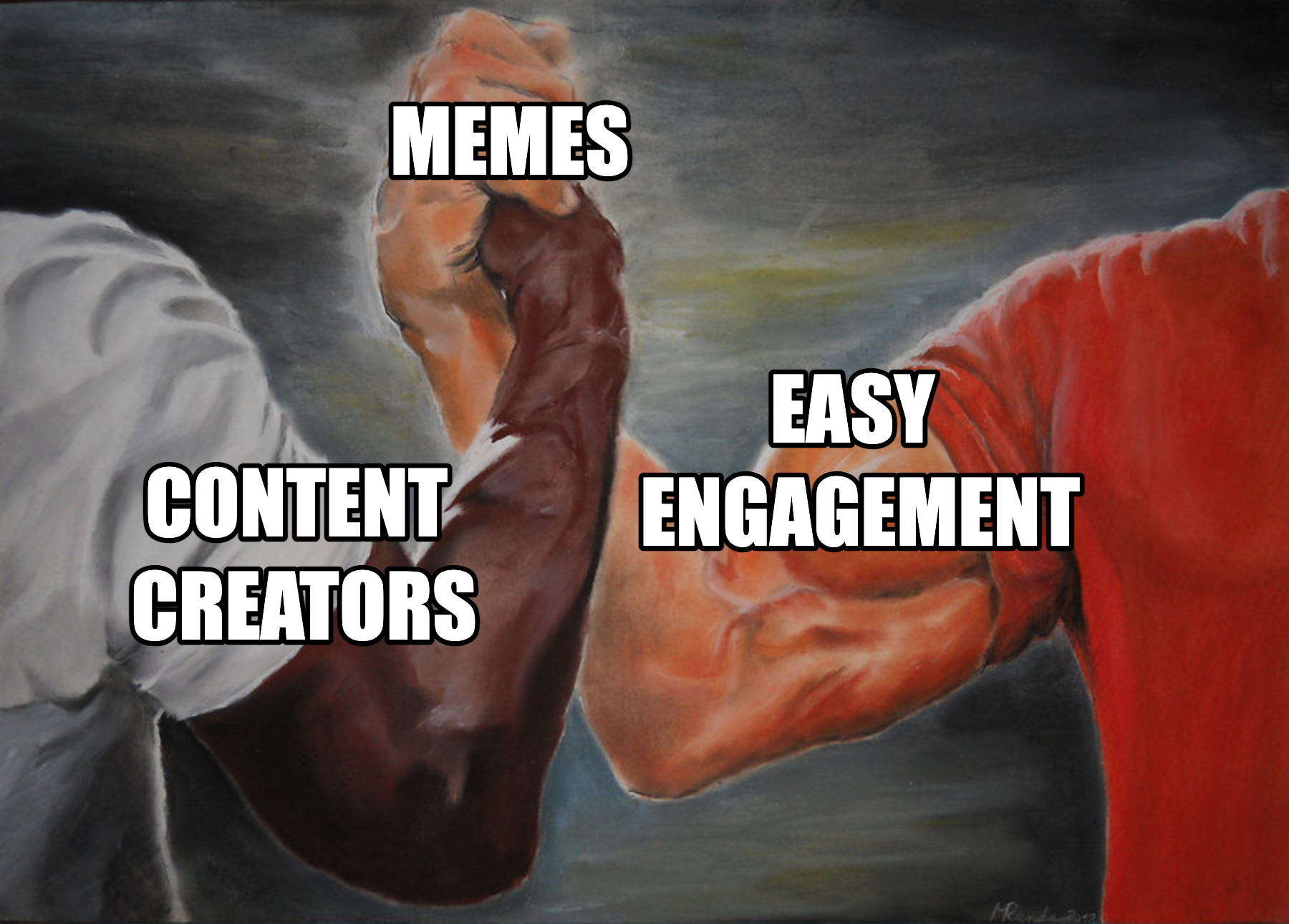 Epic handshake meme showing content creators and easy engagement coming together through memes